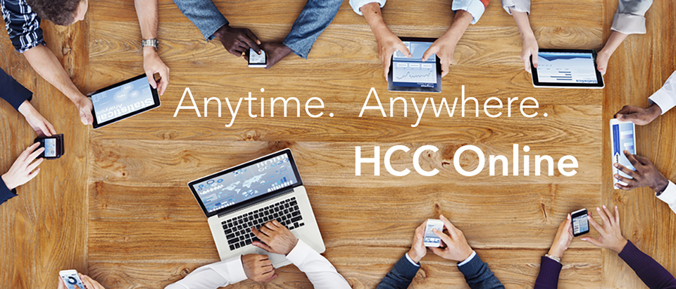 Anytime. Anywhere. HCC Online