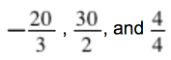 minus 20 over 3, -30 over 2 and 4 over 4