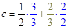 c=1/2.3/3+2/3.2/2