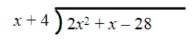 Dividing a Polynomial by a Binomial b